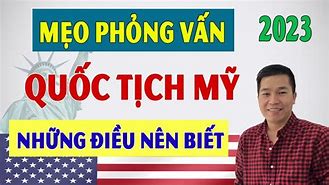 Phỏng Vấn Quốc Tịch Mỹ 2023 Pdf Tiếng Việt Youtube