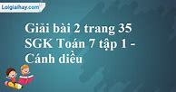 Toán 7 Cánh Diều Tập 1 Trang 35